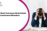 7 Common Mistakes New Real Estate Investors Should Avoid