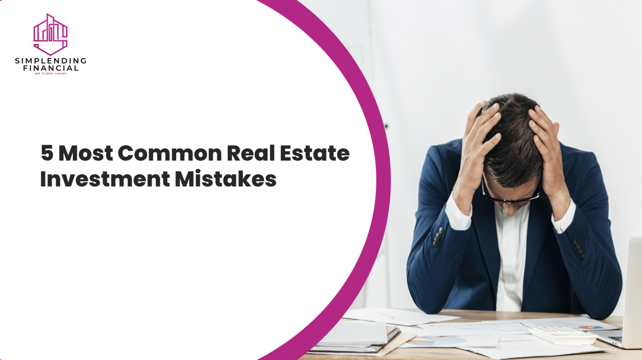 7 Common Mistakes New Real Estate Investors Should Avoid