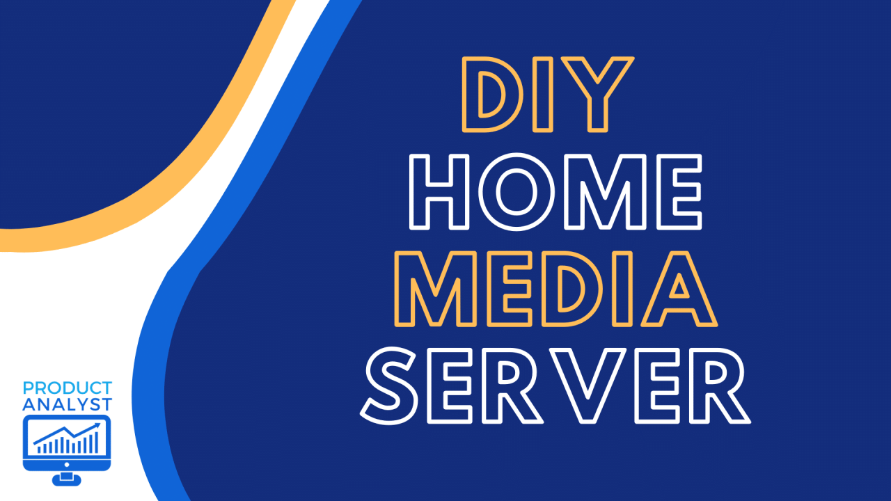 How To Set Up A Home Media Server