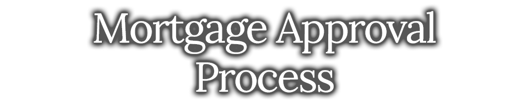 How To Navigate The Mortgage Approval Process Easily
