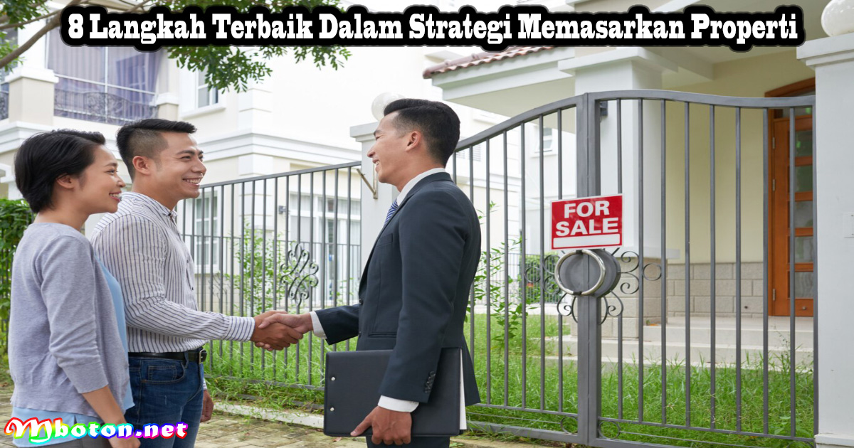Strategi Pemasaran Untuk Properti Yang Efektif