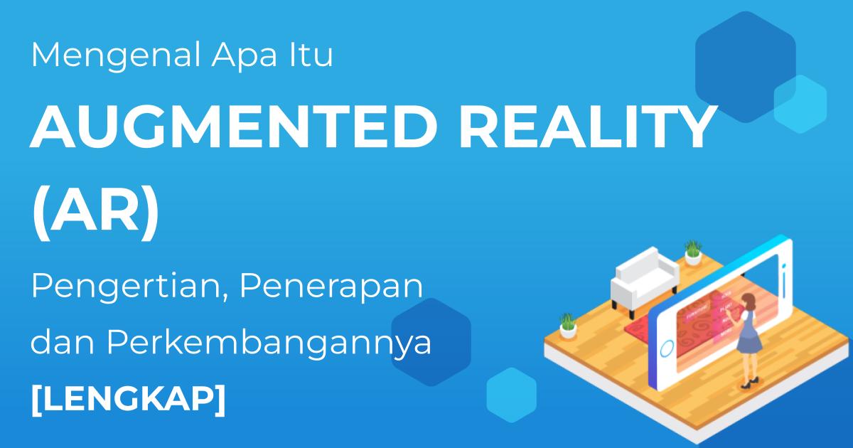 Apa Itu Augmented Reality Dan Contohnya