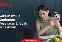 Tips Memilih Suplemen Kesehatan Yang Berkualitas