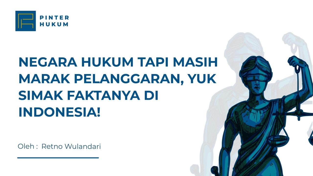 Penegakan Hukum di Indonesia | DOCX Bagaimana Cara Menanggapi Pelanggaran Hukum Di Masyarakat